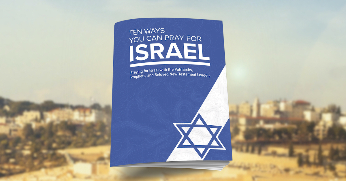 Ten Ways You Can Pray for Israel | Free Devotional Guide | CBN Israel