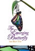 The Emerging Butterfly