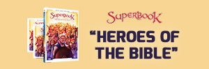Superbook Heroes of the Bible
