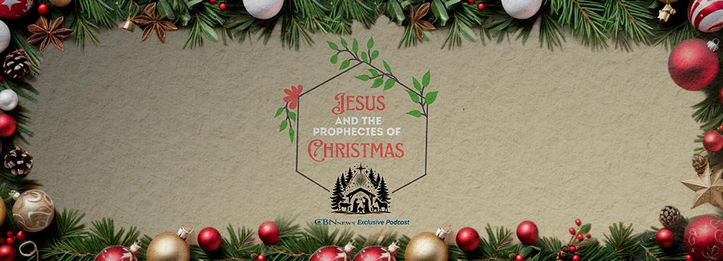 Jesus and the Prophecies of Christmas